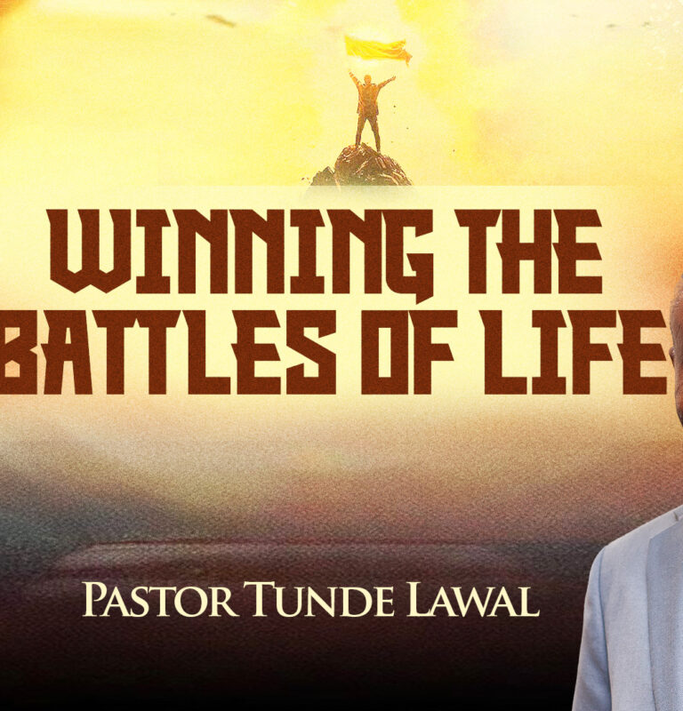 WINNING THE BATTLES OF LIFE